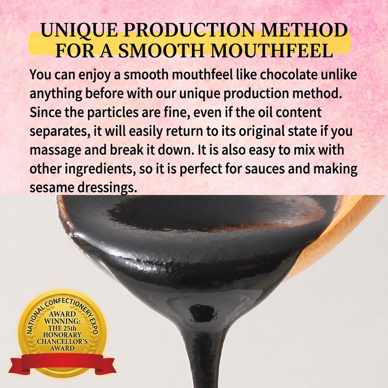 Promotional graphic for a mouthfeel-enhancing confection product, with text describing a smooth chocolate-like texture and a close-up of glossy dark sauce dripping from a wooden spoon. A gold award seal is shown at the lower left on a pink-to-white background.