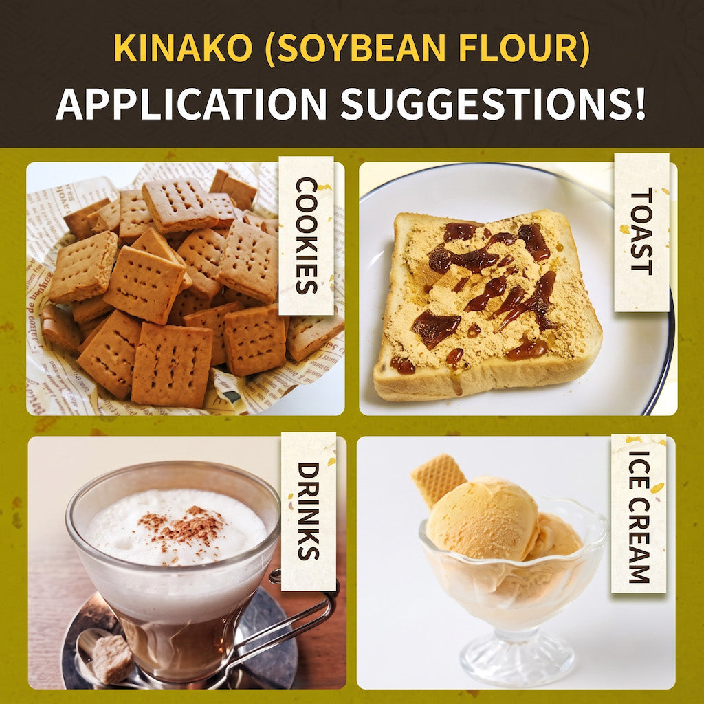 A promotional graphic for Kinako soybean flour showing four food application suggestions: cookies, toast, drinks, and ice cream. The top header reads 'KINAKO (SOYBEAN FLOUR) APPLICATION SUGGESTIONS!' on a dark brown background, and the four food photos are arranged in a grid on an olive-green background.