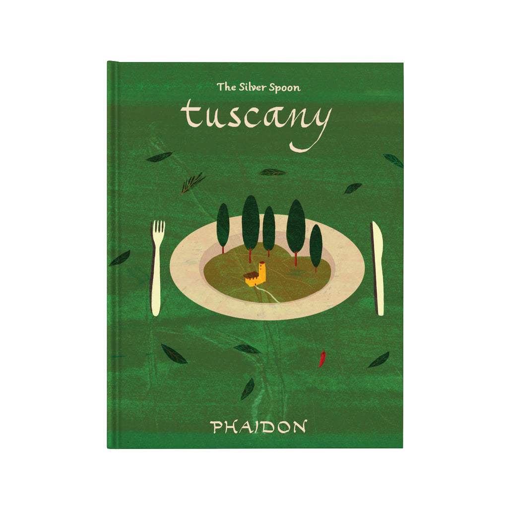 Tuscany: From the Silver Spoon – Italian Cookbook
