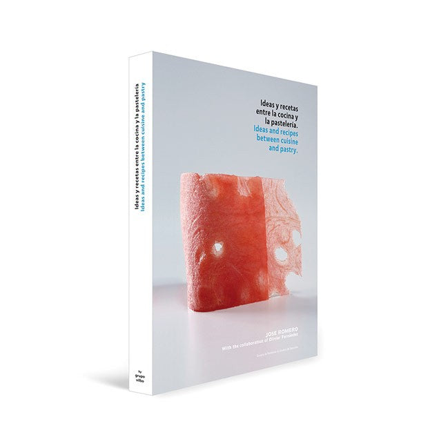 Ideas and Recipes Between Cuisine and Pastry (EN/ES)