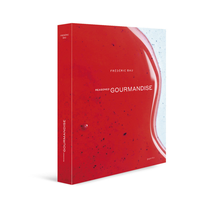 Reasoned Gourmandise by Frédéric Bau (EN)