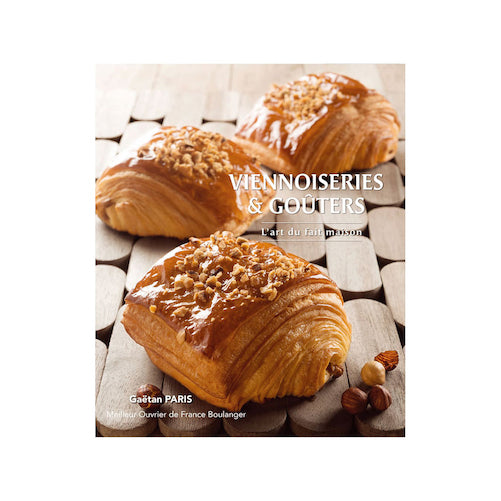 The Art of Homemade Viennoiseries & Snacks by Gaetan Paris (EN/FR)